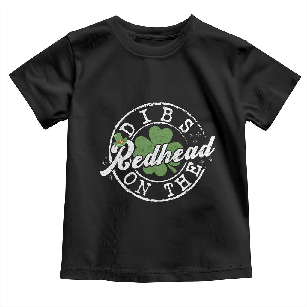 Funny Irish St Patricks Day Dibs On The Redhead Toddler T Shirt Retro Lucky Shamrock