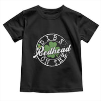 Funny Irish St Patricks Day Dibs On The Redhead Toddler T Shirt Retro Lucky Shamrock