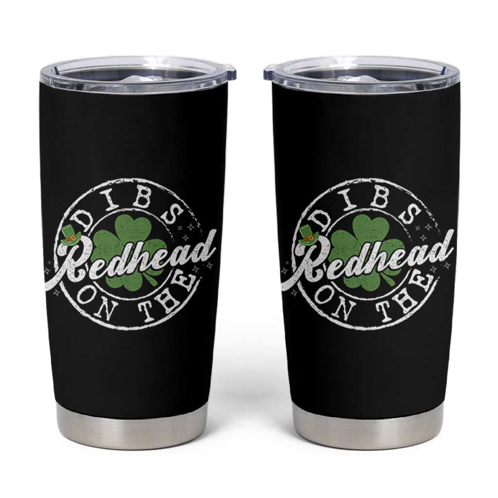 Funny Irish St Patricks Day Dibs On The Redhead Tumbler Cup Retro Lucky Shamrock