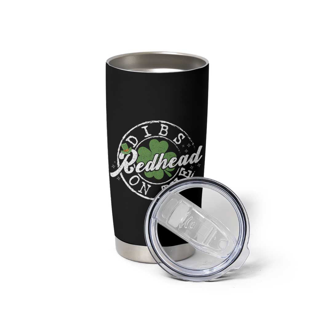 Funny Irish St Patricks Day Dibs On The Redhead Tumbler Cup Retro Lucky Shamrock
