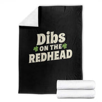 Dibs On The Redhead Throw Blanket Funny Irish St Patricks Day Lucky Shamrock