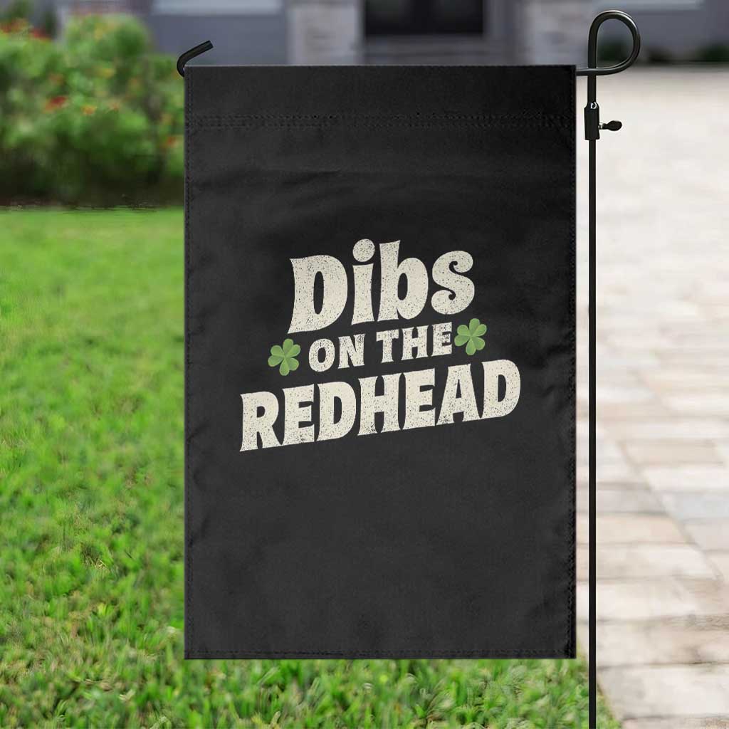 Dibs On The Redhead Garden Flag Funny Irish St Patricks Day Lucky Shamrock