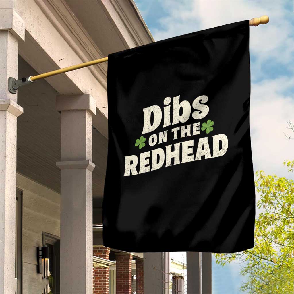Dibs On The Redhead Garden Flag Funny Irish St Patricks Day Lucky Shamrock