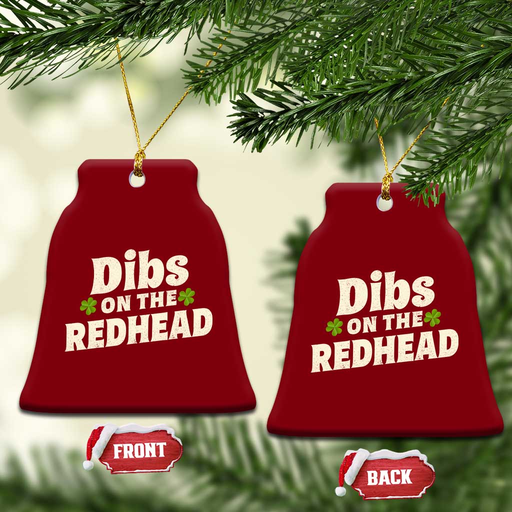 Dibs On The Redhead Ceramic Ornament Funny Irish St Patricks Day Lucky Shamrock