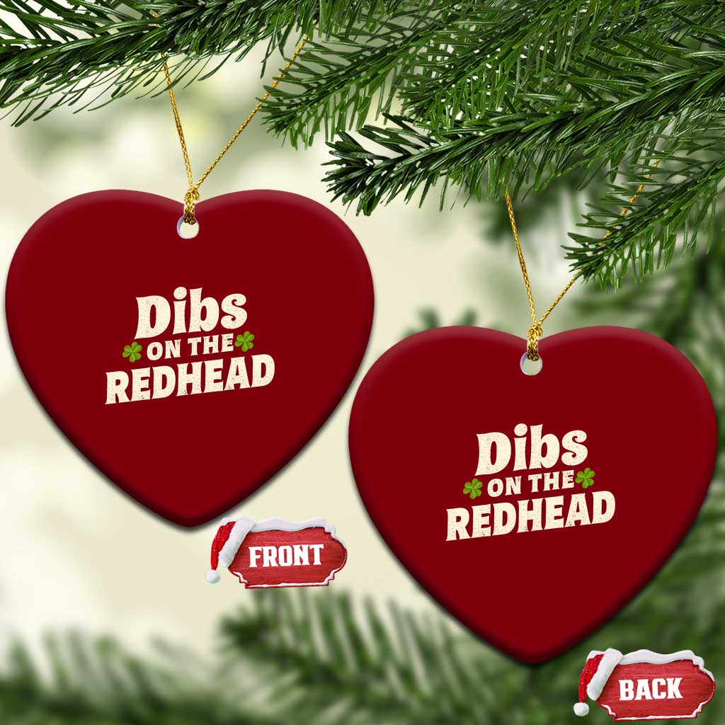 Dibs On The Redhead Ceramic Ornament Funny Irish St Patricks Day Lucky Shamrock