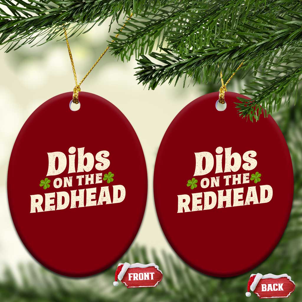 Dibs On The Redhead Ceramic Ornament Funny Irish St Patricks Day Lucky Shamrock