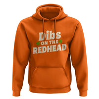 Dibs On The Redhead Hoodie Funny Irish St Patricks Day Lucky Shamrock