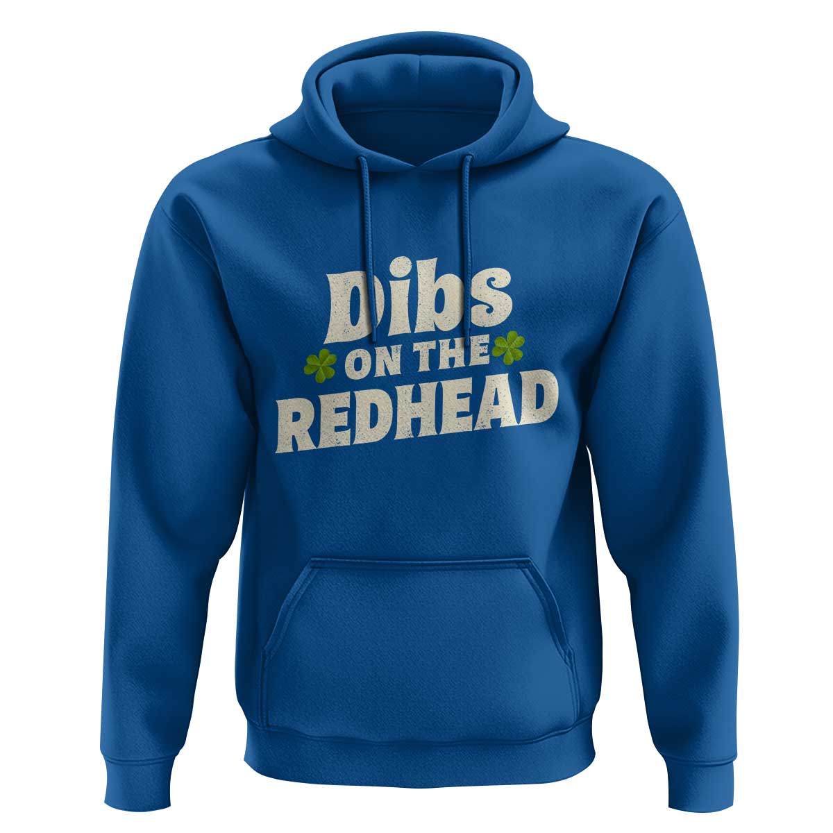Dibs On The Redhead Hoodie Funny Irish St Patricks Day Lucky Shamrock