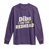 Dibs On The Redhead Long Sleeve Shirt Funny Irish St Patricks Day Lucky Shamrock