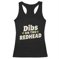 Dibs On The Redhead Racerback Tank Top Funny Irish St Patricks Day Lucky Shamrock