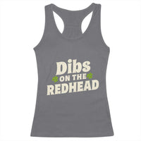 Dibs On The Redhead Racerback Tank Top Funny Irish St Patricks Day Lucky Shamrock
