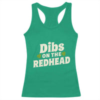 Dibs On The Redhead Racerback Tank Top Funny Irish St Patricks Day Lucky Shamrock