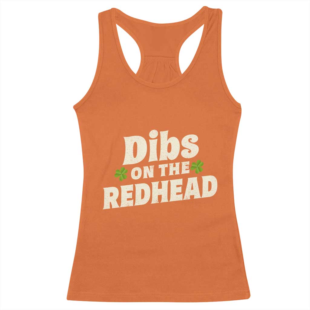 Dibs On The Redhead Racerback Tank Top Funny Irish St Patricks Day Lucky Shamrock