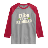 Dibs On The Redhead Raglan Shirt Funny Irish St Patricks Day Lucky Shamrock