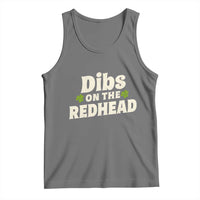 Dibs On The Redhead Tank Top Funny Irish St Patricks Day Lucky Shamrock