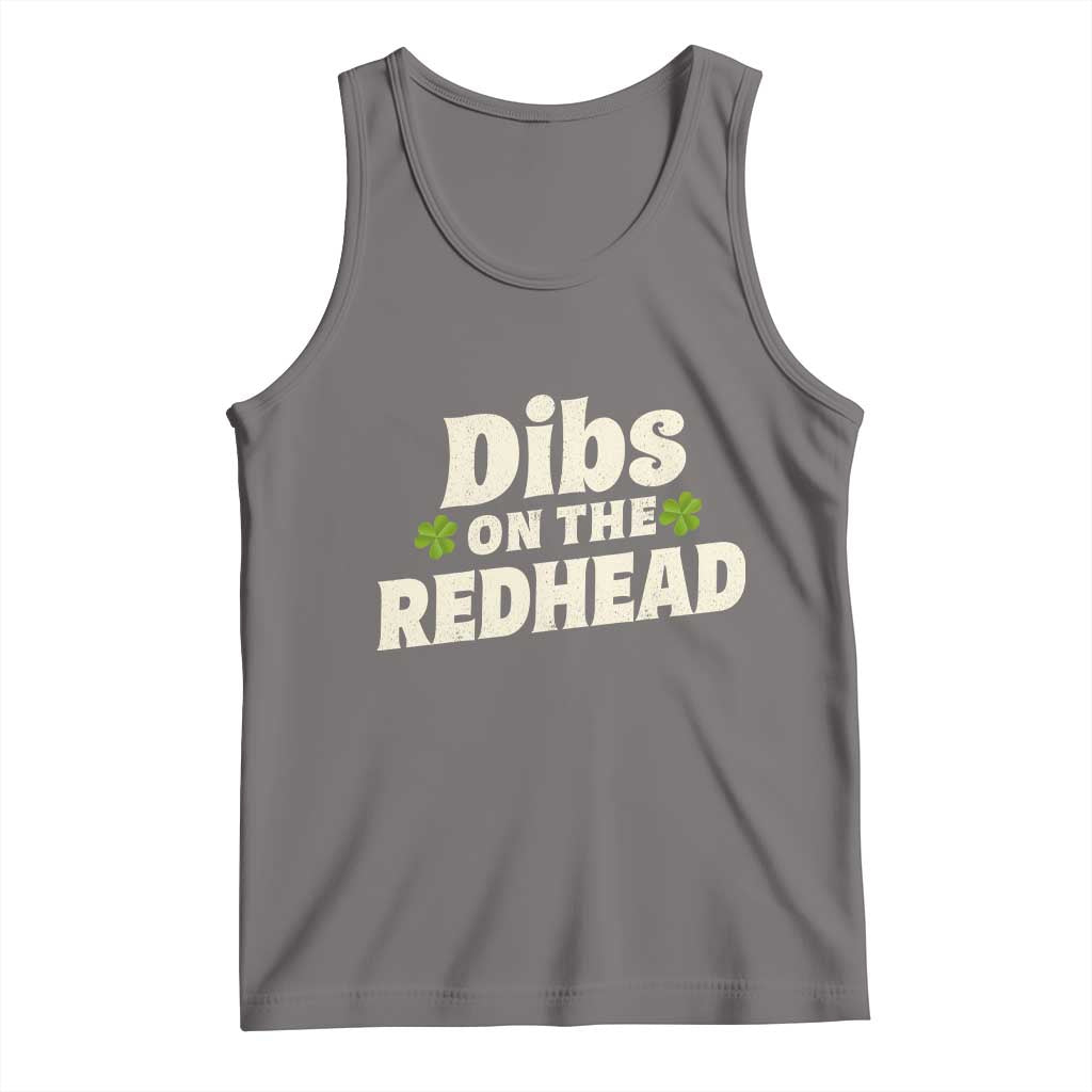 Dibs On The Redhead Tank Top Funny Irish St Patricks Day Lucky Shamrock