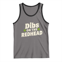 Dibs On The Redhead Tank Top Funny Irish St Patricks Day Lucky Shamrock