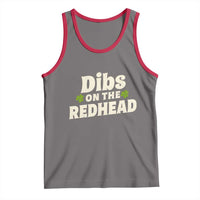 Dibs On The Redhead Tank Top Funny Irish St Patricks Day Lucky Shamrock