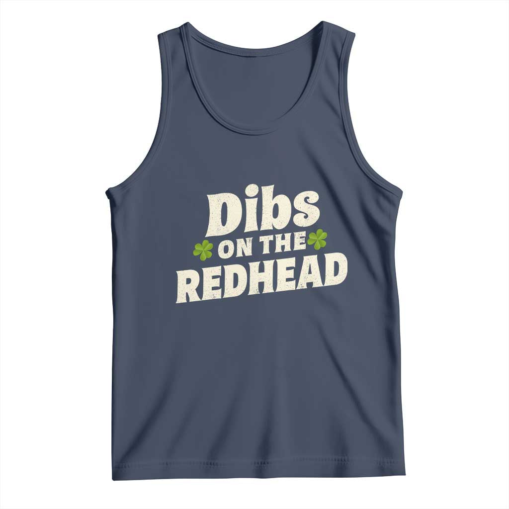 Dibs On The Redhead Tank Top Funny Irish St Patricks Day Lucky Shamrock