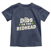 Dibs On The Redhead Toddler T Shirt Funny Irish St Patricks Day Lucky Shamrock