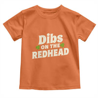 Dibs On The Redhead Toddler T Shirt Funny Irish St Patricks Day Lucky Shamrock