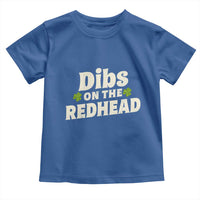 Dibs On The Redhead Toddler T Shirt Funny Irish St Patricks Day Lucky Shamrock