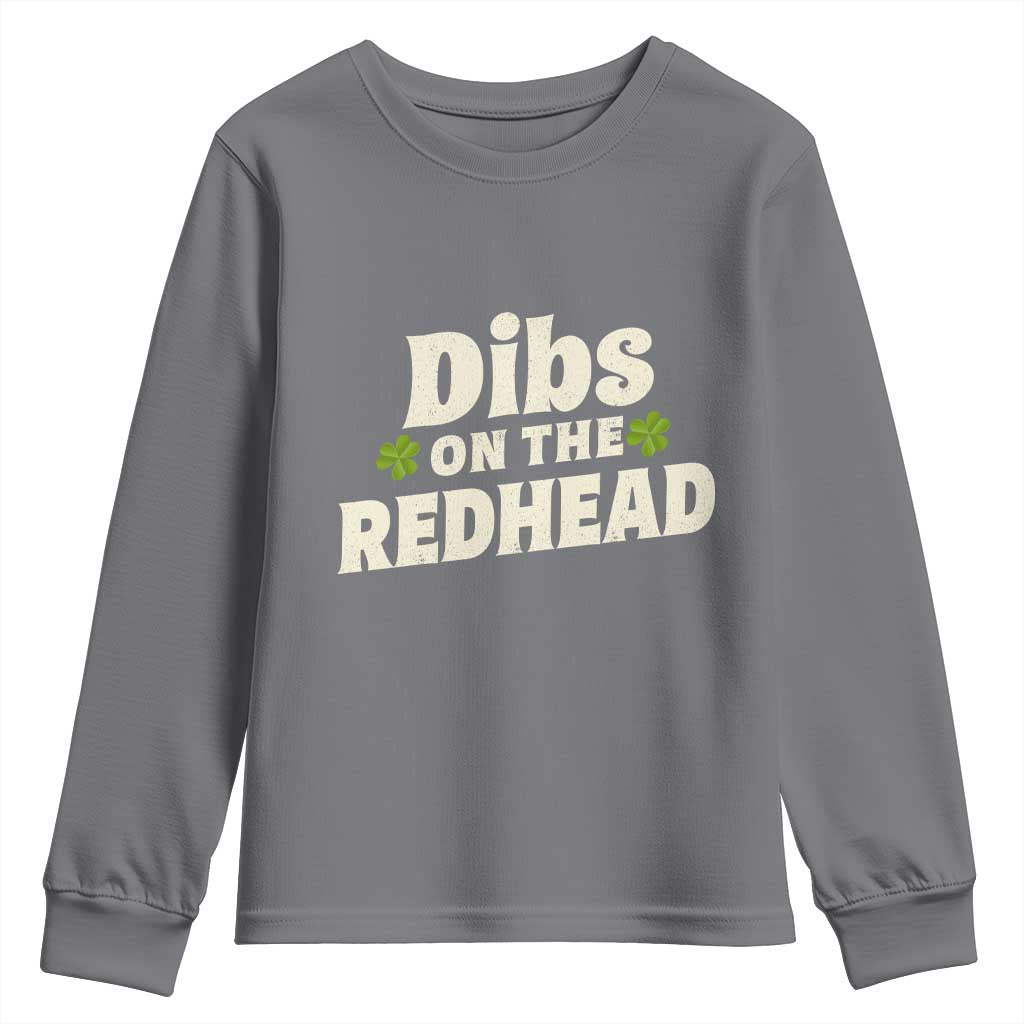 Dibs On The Redhead Youth Sweatshirt Funny Irish St Patricks Day Lucky Shamrock