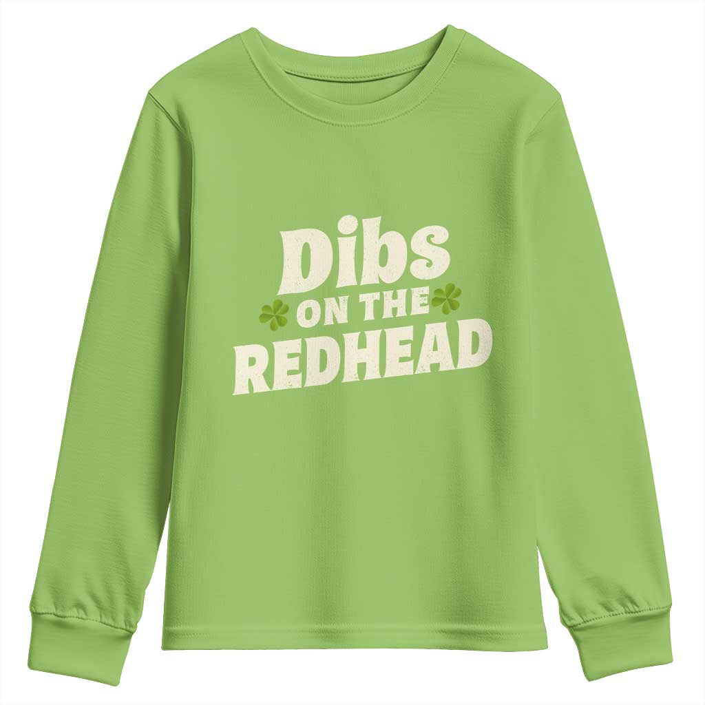 Dibs On The Redhead Youth Sweatshirt Funny Irish St Patricks Day Lucky Shamrock