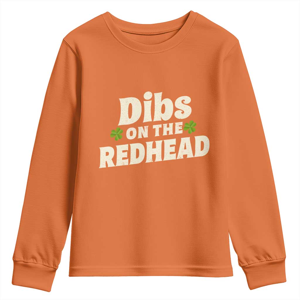 Dibs On The Redhead Youth Sweatshirt Funny Irish St Patricks Day Lucky Shamrock