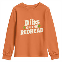 Dibs On The Redhead Youth Sweatshirt Funny Irish St Patricks Day Lucky Shamrock