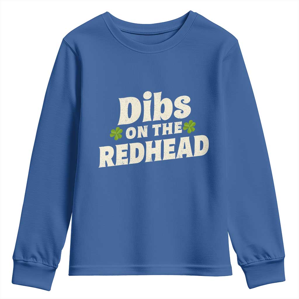 Dibs On The Redhead Youth Sweatshirt Funny Irish St Patricks Day Lucky Shamrock