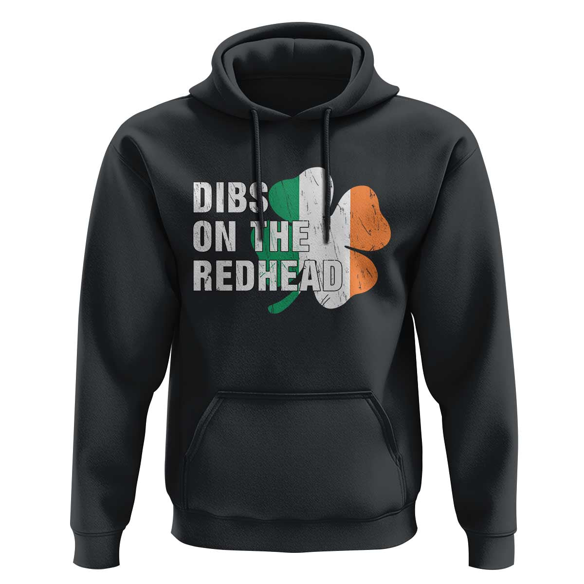 Dibs On The Redhead Hoodie Funny Irish St Patricks Day Shamrock