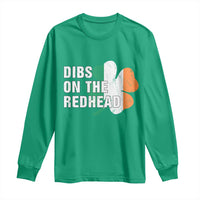 Dibs On The Redhead Long Sleeve Shirt Funny Irish St Patricks Day Shamrock