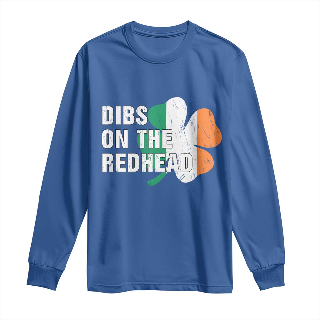 Dibs On The Redhead Long Sleeve Shirt Funny Irish St Patricks Day Shamrock