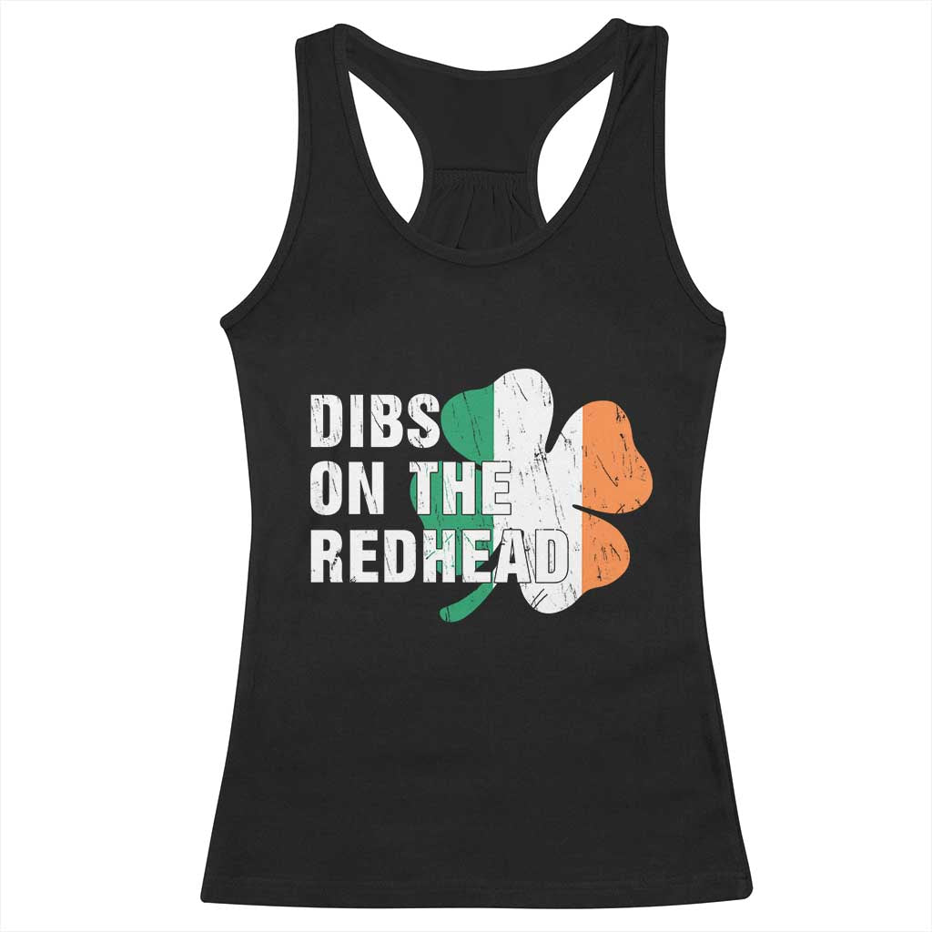 Dibs On The Redhead Racerback Tank Top Funny Irish St Patricks Day Shamrock