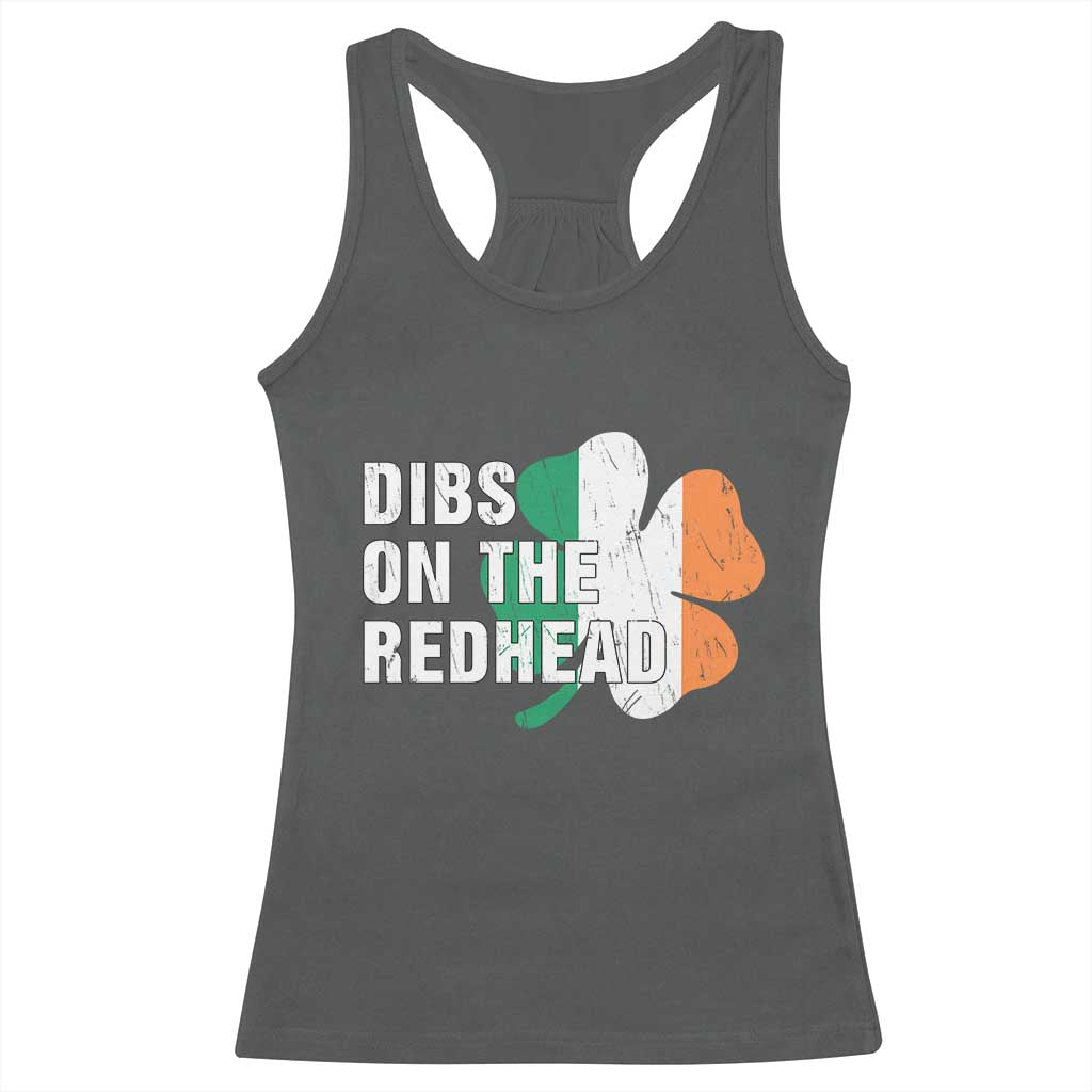 Dibs On The Redhead Racerback Tank Top Funny Irish St Patricks Day Shamrock