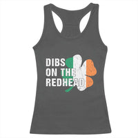 Dibs On The Redhead Racerback Tank Top Funny Irish St Patricks Day Shamrock