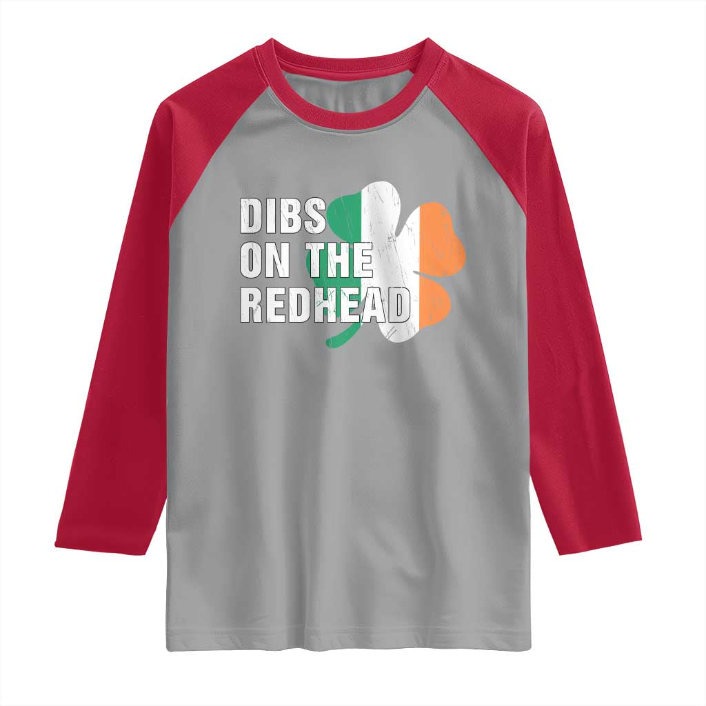 Dibs On The Redhead Raglan Shirt Funny Irish St Patricks Day Shamrock