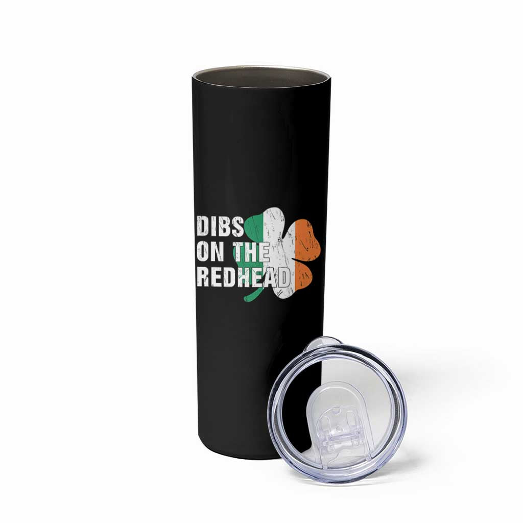 Dibs On The Redhead Skinny Tumbler Funny Irish St Patricks Day Shamrock