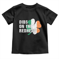 Dibs On The Redhead Toddler T Shirt Funny Irish St Patricks Day Shamrock