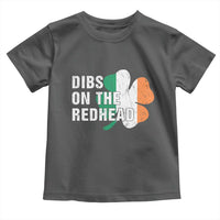 Dibs On The Redhead Toddler T Shirt Funny Irish St Patricks Day Shamrock