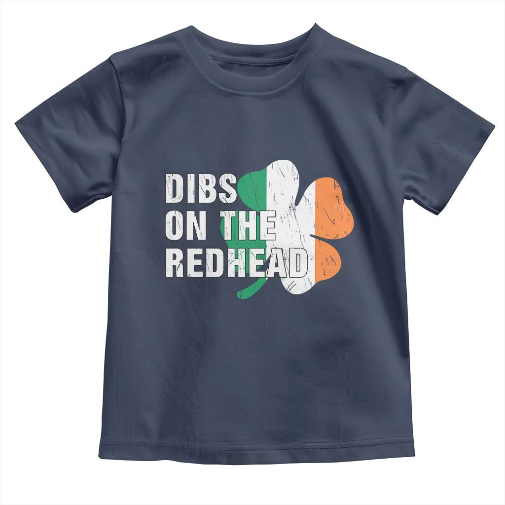 Dibs On The Redhead Toddler T Shirt Funny Irish St Patricks Day Shamrock
