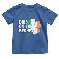 Dibs On The Redhead Toddler T Shirt Funny Irish St Patricks Day Shamrock