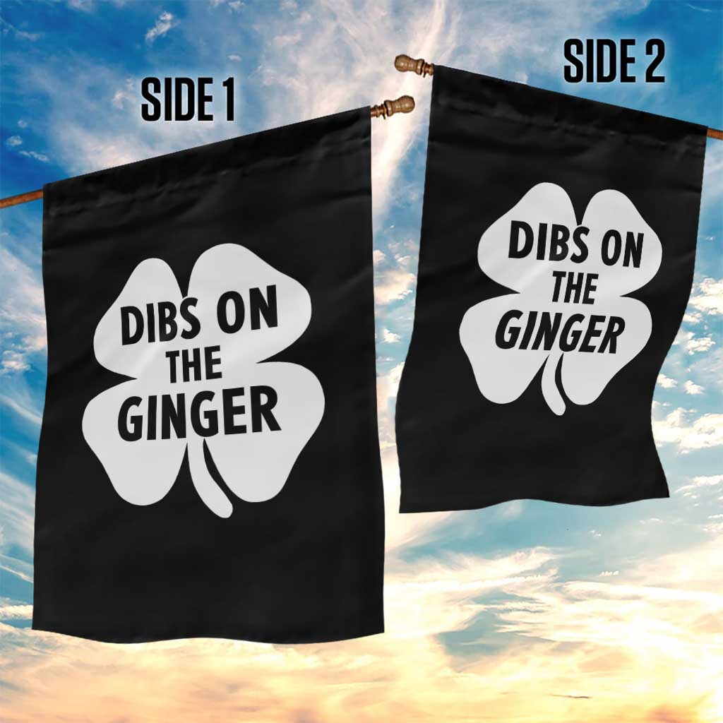St Patricks Day Shamrock Dibs On The Ginger Garden Flag Funny Redhead Irish