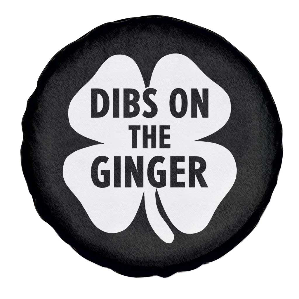 St Patricks Day Shamrock Dibs On The Ginger Spare Tire Cover Funny Redhead Irish