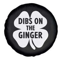 St Patricks Day Shamrock Dibs On The Ginger Spare Tire Cover Funny Redhead Irish