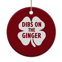 St Patricks Day Shamrock Dibs On The Ginger Ceramic Ornament Funny Redhead Irish