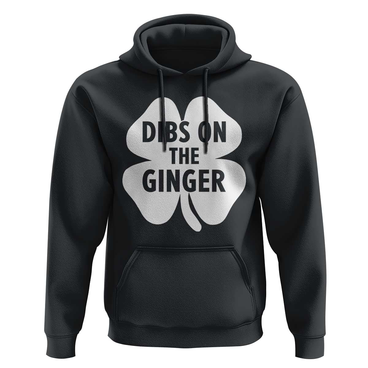 St Patricks Day Shamrock Dibs On The Ginger Hoodie Funny Redhead Irish