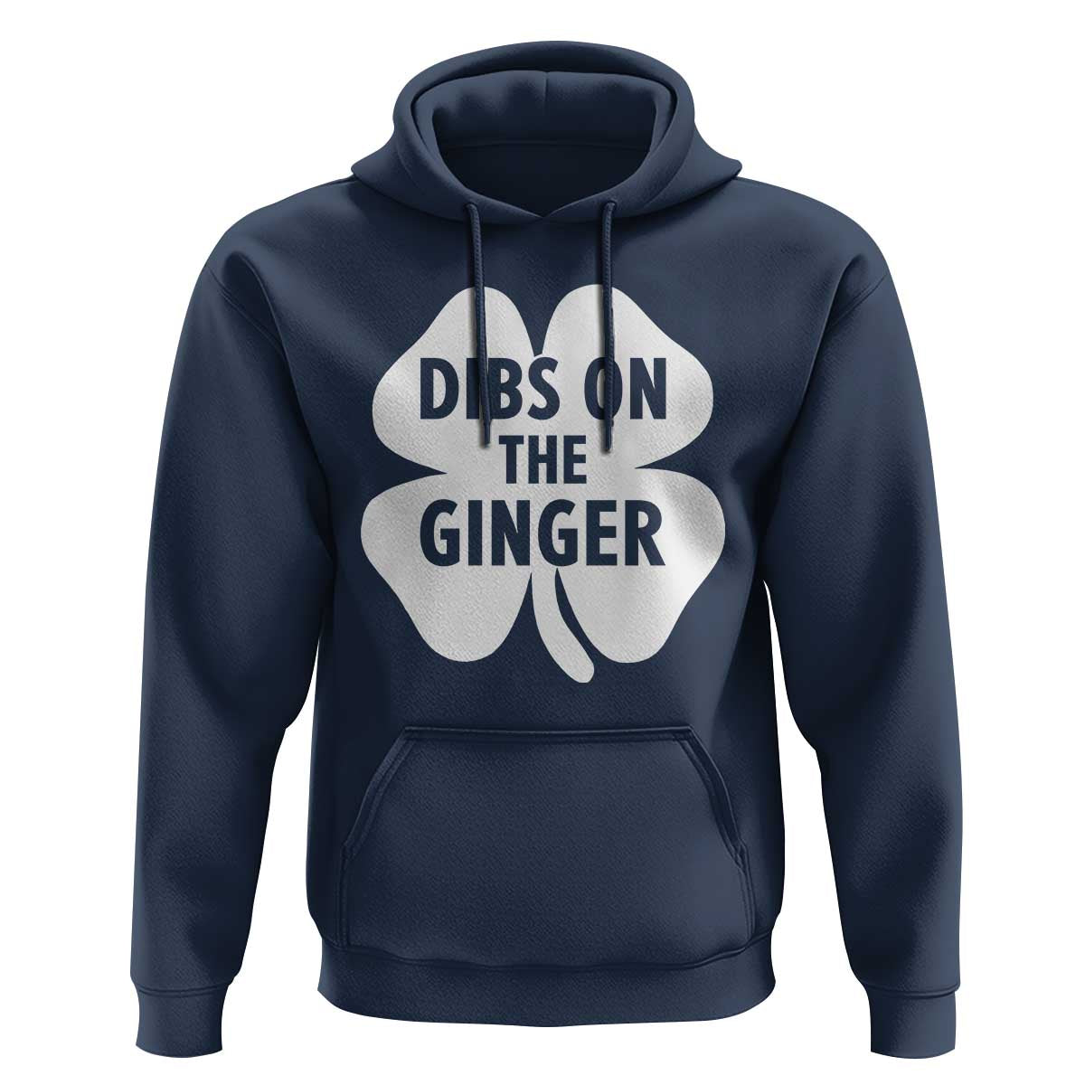 St Patricks Day Shamrock Dibs On The Ginger Hoodie Funny Redhead Irish