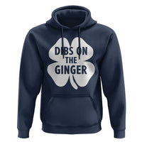 St Patricks Day Shamrock Dibs On The Ginger Hoodie Funny Redhead Irish